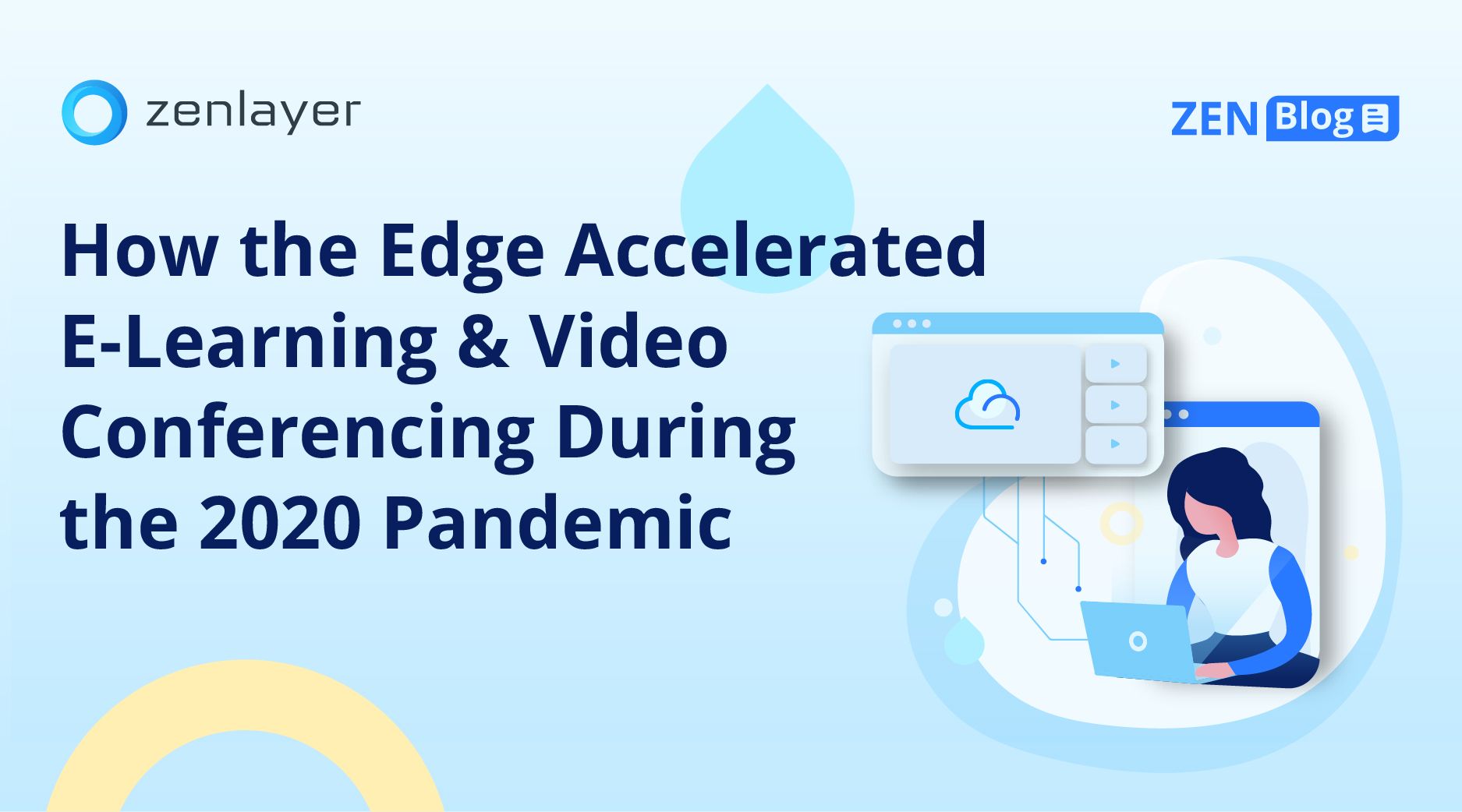 How the Edge Accelerated E-Learning and Video Conferencing During the 2020 Pandemic 