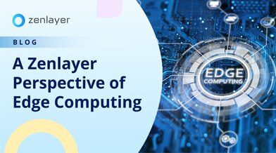 John Fu: A Zenlayer Perspective of Edge Computing