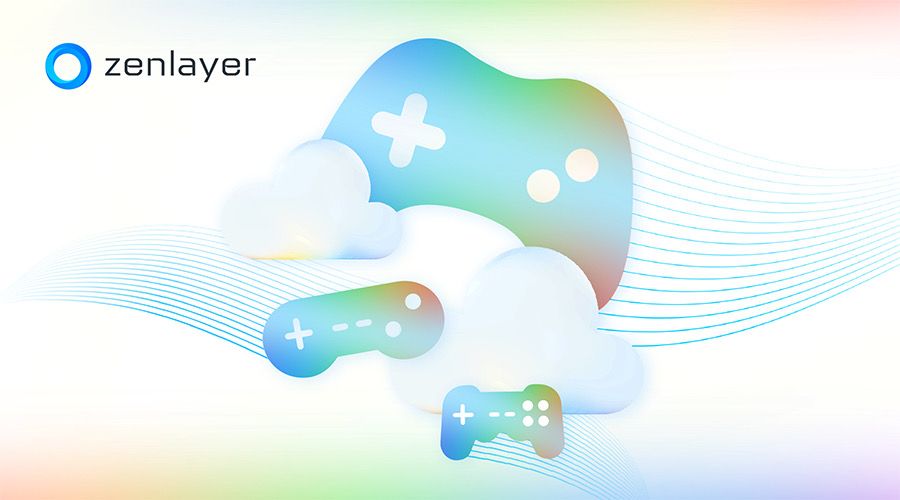 Turbocharge your gaming service with Zenlayer’s hyperconnected cloud